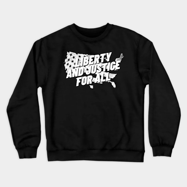 Liberty and Justice for all July 4th T shirt Crewneck Sweatshirt by RJS Inspirational Apparel